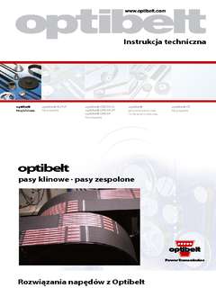 Optibelt pasy napędowe, pasy klinowe, pasy zespolone, napędy pasowe zalecenia konstrukcyjne, napędy pasowe zalecenia eksploatacyjne, obliczanie napędów pasowych, eksploatacja napędów pasowych, montaż napędów pasowych